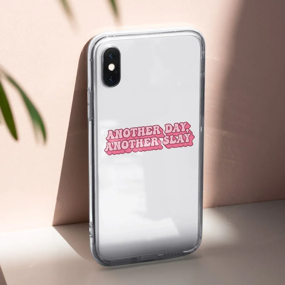 Another Day Another Slay Phone Case