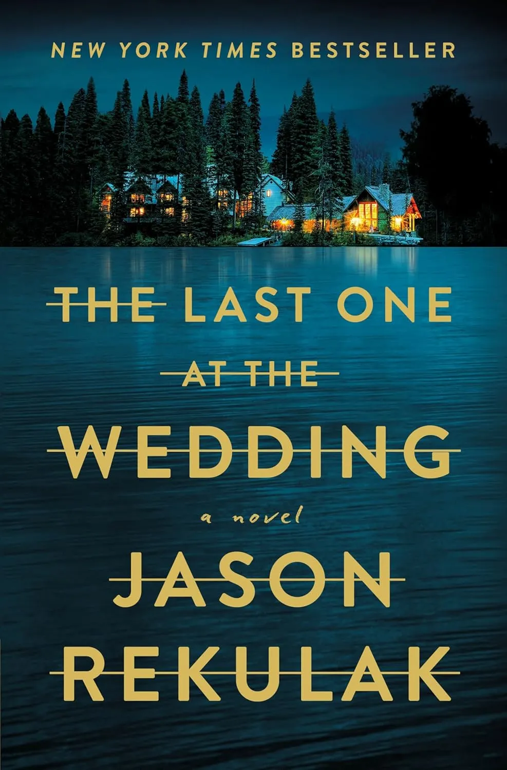 The Last One at the Wedding: A Novel Hardcover  October 8, 2024